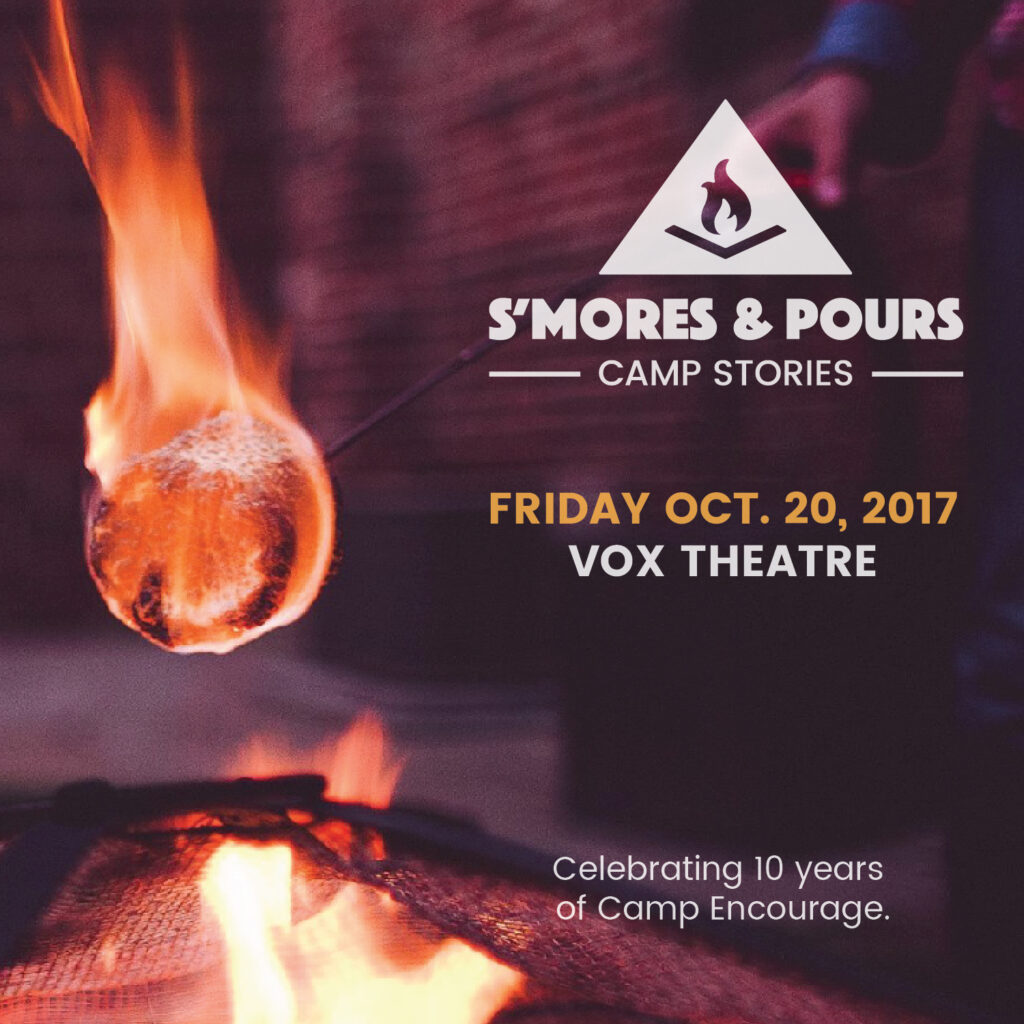S'mores & Pours Camp Stories: Celebrating 10 years of Camp Encourage